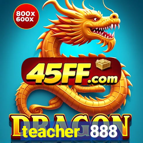 teacher 888 plataforma login